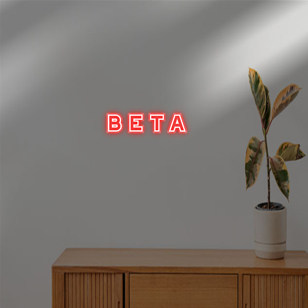 TON NÉON SUR-MESURE : Beta