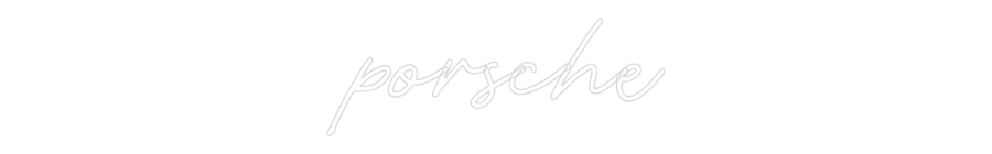 TON NÉON SUR-MESURE  : porsche